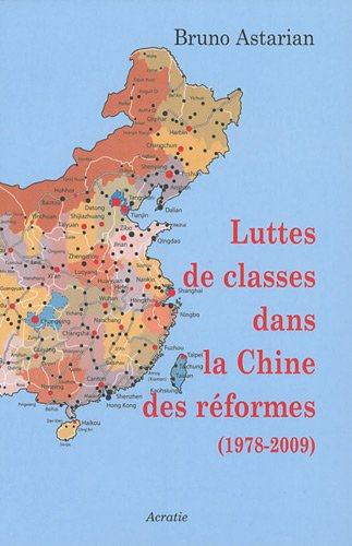 Luttes de classes dans la Chine des réformes : 1978-2009