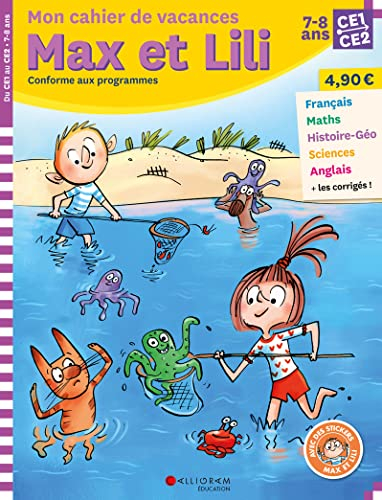 Mon cahier de vacances Max et Lili, CE1, CE2, 7-8 ans : conforme aux programmes