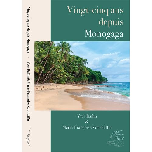Vingt-cinq ans depuis Monogaga