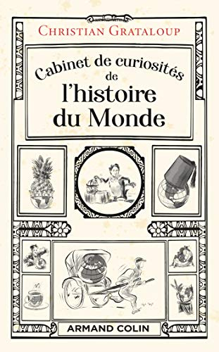 Cabinet de curiosités de l'histoire du monde