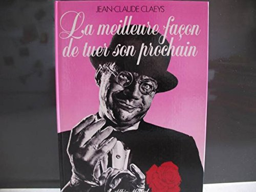La Meilleure façon de tuer son prochain