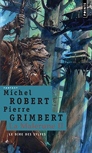 La Malerune. Vol. 2. Le dire des Sylfes