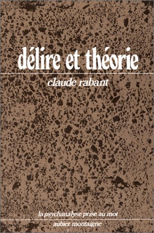 Délire et théorie