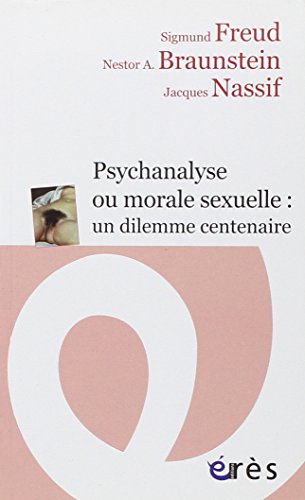 Psychanalyse ou morale sexuelle : un dilemme centenaire