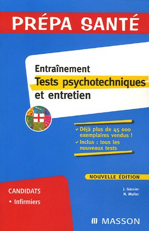 Entraînement, tests psychotechniques et entretien