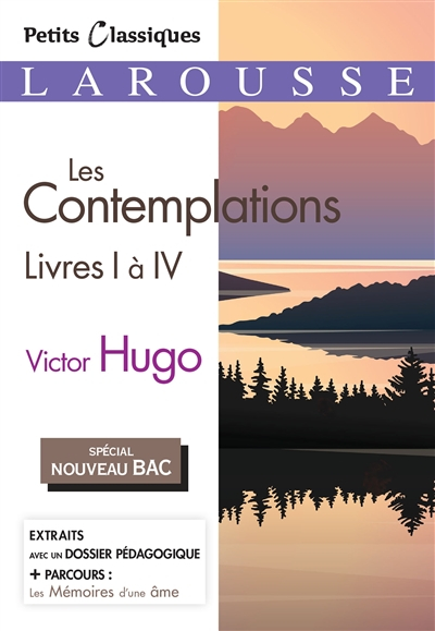 Les contemplations : livres I à IV : spécial nouveau bac