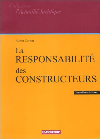 la responsabilité des constructeurs, 5e édition