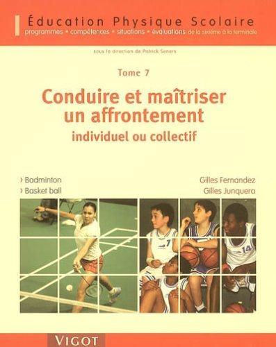 Education physique scolaire : programmes, compétences, situations et évaluations de la sixième à la 