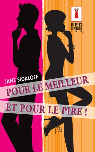 Pour le meilleur et pour le pire !