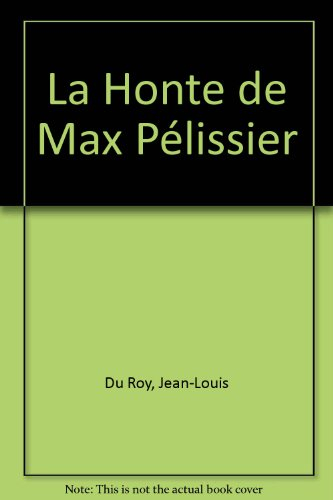 La honte de Max Pélissier