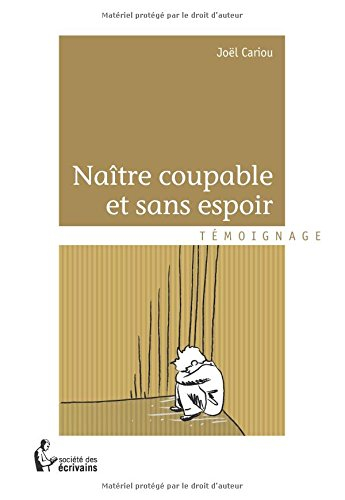 naÎtre coupable et sans espoir