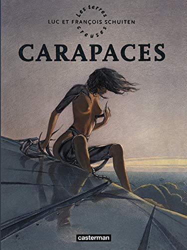 les terres creuses, tome 1 : carapaces