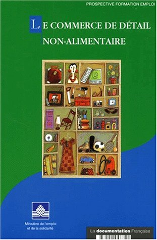 Le commerce de détail non alimentaire