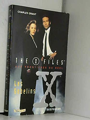 Aux frontières du réel : d'après la série télévisée The X Files créée par Chris Carter. Vol. 01. Les