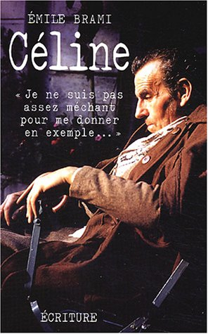 Céline : je ne suis pas assez méchant pour me donner en exemple : promenade