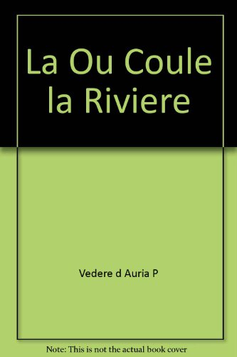 Là où coule la rivière