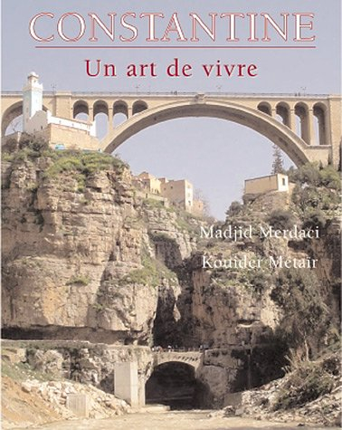 Constantine : citadelle des vertiges