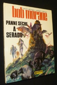 panne sèche à serado (une aventure de bob morane)