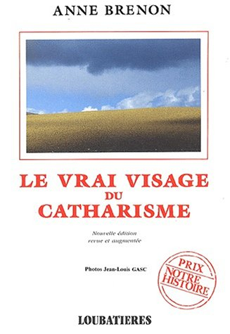 le vrai visage du catharisme
