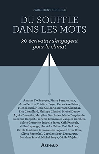 Du souffle dans les mots : trente écrivains s'engagent pour le climat : parlement sensible