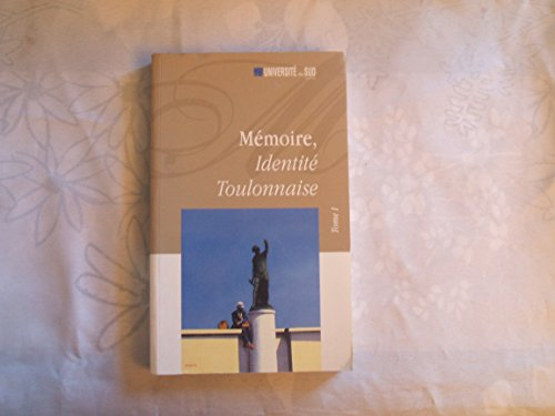 mémoire, identité toulonnaise tome 1