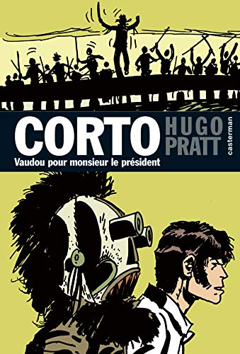 Corto. Vol. 11. Vaudou pour Monsieur le Président