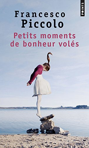 Petits moments de bonheur volés