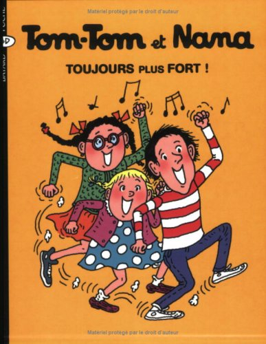 Tom-Tom et Nana. Vol. 29. Toujours plus fort !