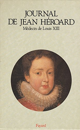 Journal de Jean Héroard, médecin de Louis XIII