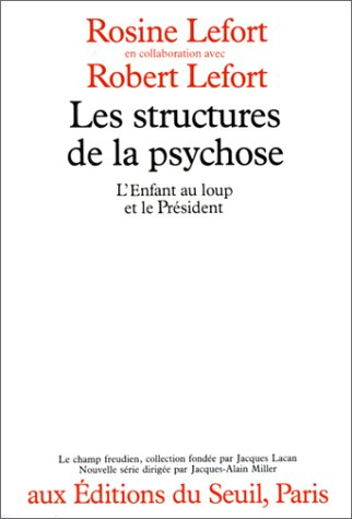 Les Structures de la psychose : l'enfant au loup et le président