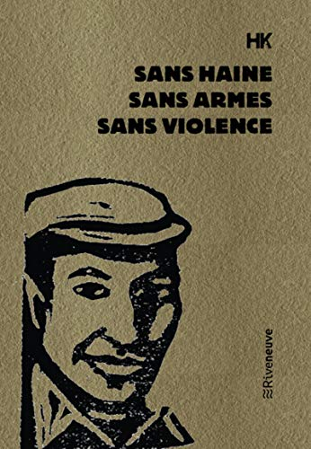Sans haine, sans armes, sans violence
