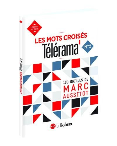 Les mots croisés Télérama : 100 grilles. Vol. 2
