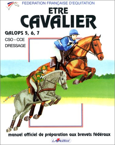 Etre cavalier : galops 5 à 7