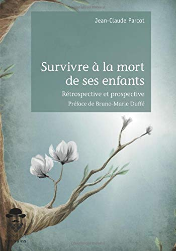 Survivre à la mort de ses enfants