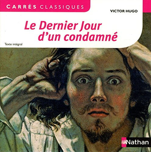 Le dernier jour d'un condamné : 1829 : texte intégral