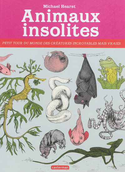 Animaux insolites : petit tour du monde des créatures incroyables mais vraies