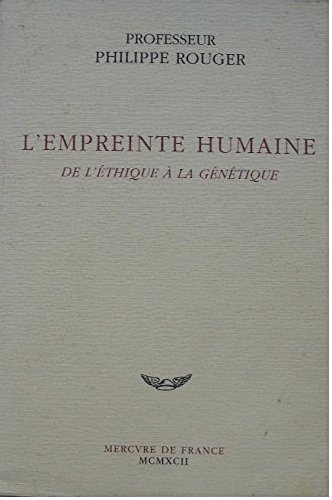 L'Empreinte humaine : de l'éthique à la génétique