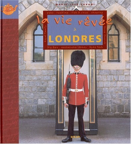 La vie rêvée à Londres