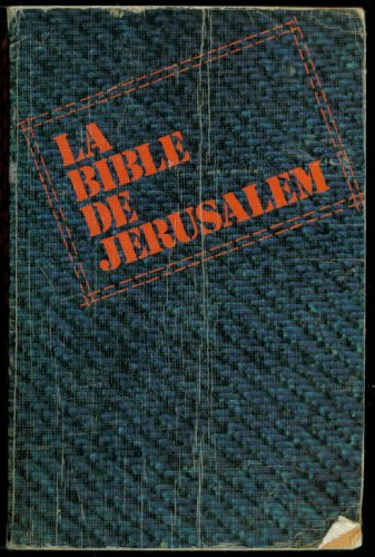 La Bible de Jérusalem : la sainte Bible