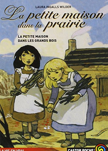 La petite maison dans les grands bois