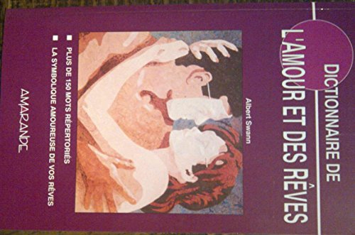 Dictionnaire de l'amour et des rêves