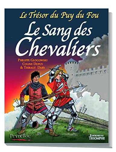 Le trésor du Puy du Fou. Vol. 3. Le sang des chevaliers
