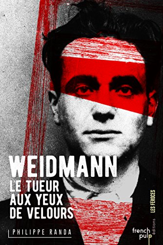 weidman, le tueur aux yeux de velours