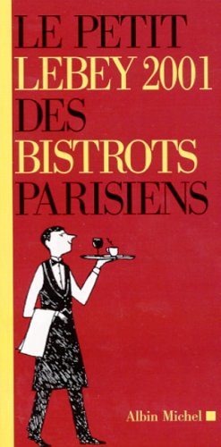 le petit lebey 2001 des bistrots parisiens
