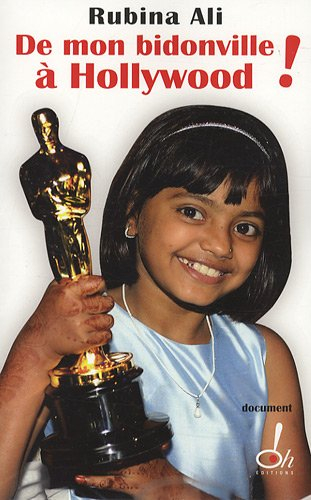 De mon bidonville à Hollywood !