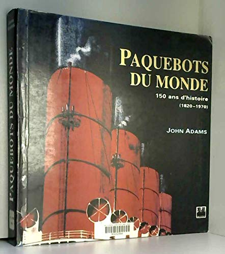 Paquebots du monde : 1820-1970