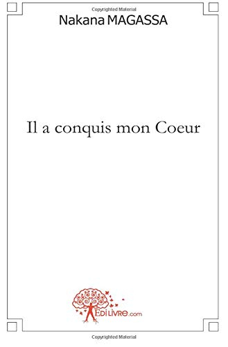 Il a conquis mon Coeur