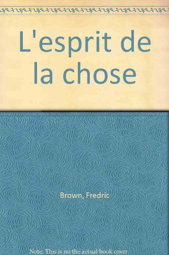 L'esprit de la chose