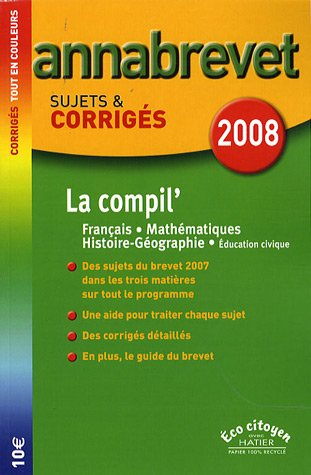 La compil' : français, mathématiques, histoire-géographie, éducation civique