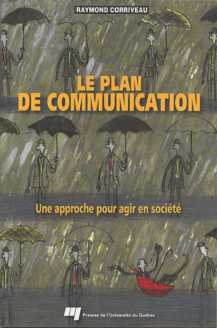 Le plan de communication : approche pour agir en société